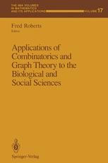 Applications of Combinatorics and Graph Theory to the Biological and Social Sciences cover