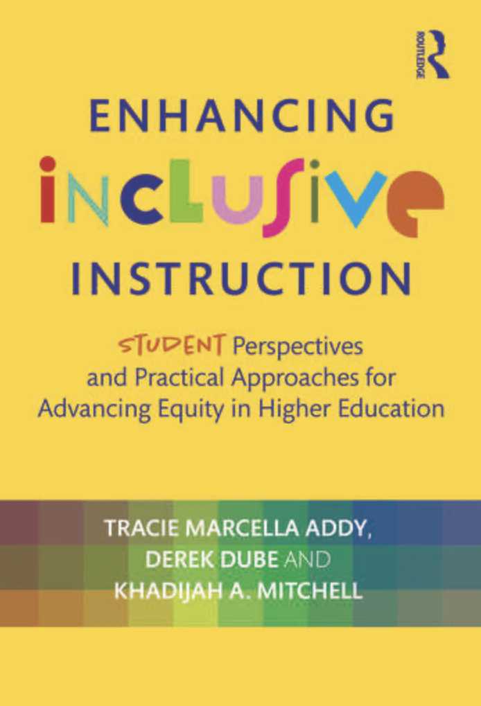 Yellow book cover with colorful letters for Enhancing Inclusive Instruction: Student Perspectives and Practical Approaches to Advancing Equity in Higher Education
