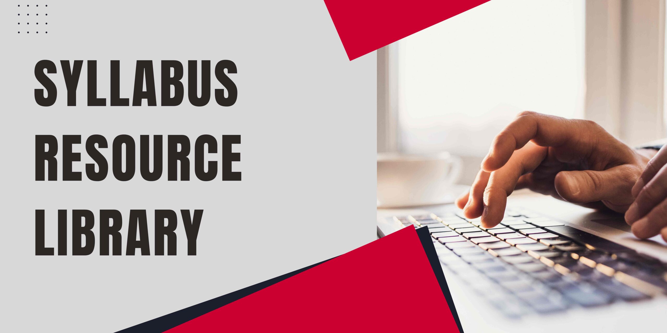Syllabus resource library with hand typing on a keyboard