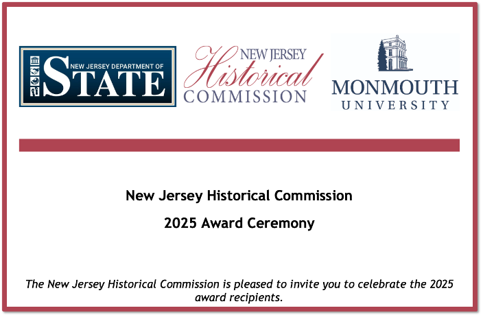 New Jersey Historical Commission 2025 Award Ceremony announcement with logos of the New Jersey Department of State and Monmouth University